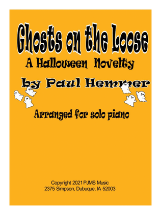Book cover for Ghosts on the Loose - A Halloween Novelty - Solo Piano