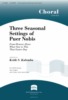 Three Seasonal Settings of Puer Nobis