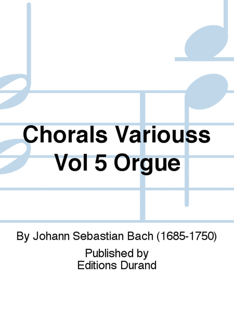 Chorals Variouss Vol 5 Orgue