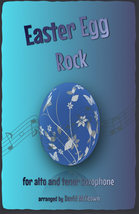 The Easter Egg Rock for Alto and Tenor Saxophone Duet