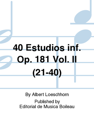 Book cover for 40 Estudios inf. Op. 181 Vol. II (21-40)