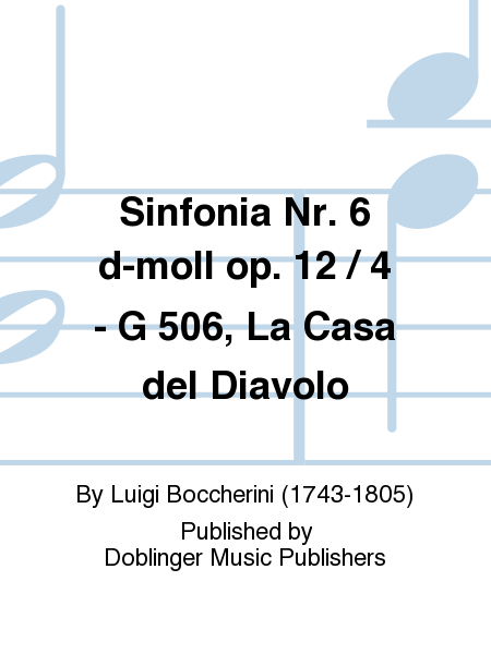 Sinfonia Nr. 6 d-moll op. 12/4 - G 506 La Casa del Diavolo