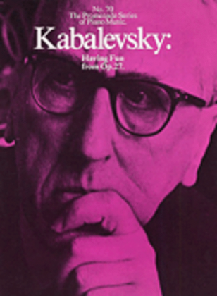 Book cover for Dmitri Kabalevsky: Having Fun From Op.27 (No.70)