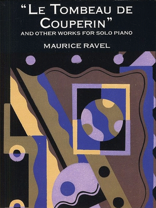 Book cover for Ravel - Le Tombeau De Couperin & Other Works Piano