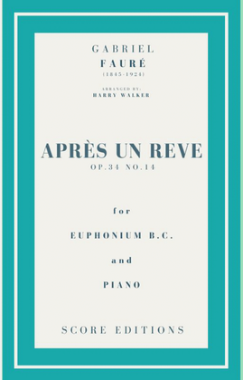 Après un rêve (Fauré) for Euphonium B.C. and Piano