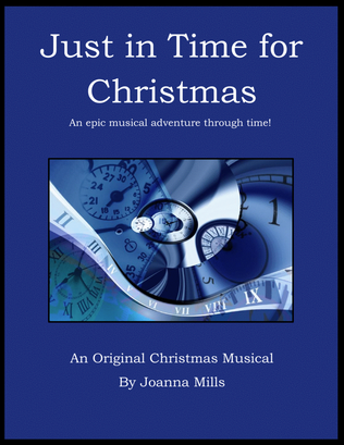 Book cover for Just in Time for Christmas: An Original Christmas Musical for Children and Teens