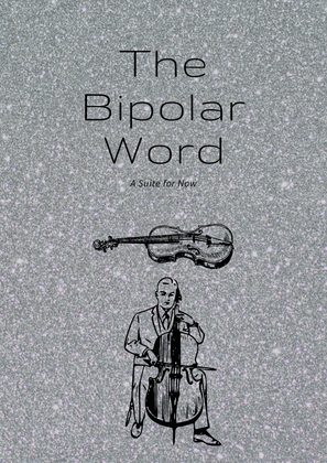 The Bipolar World A Duet for Violin and Cello