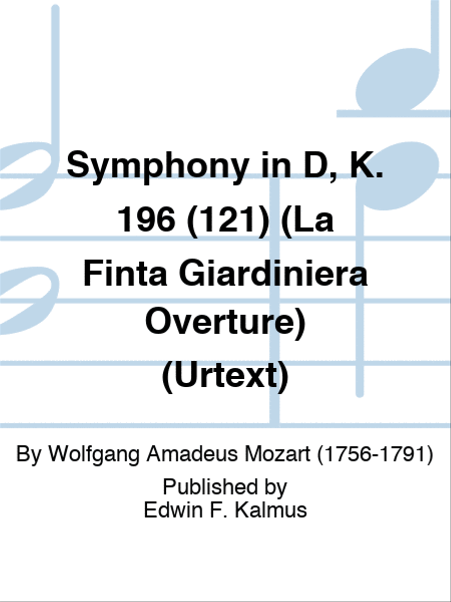 Symphony in D, K. 196 (121) (La Finta Giardiniera Overture) (URTEXT) Orchestra scores gallery preview page 1