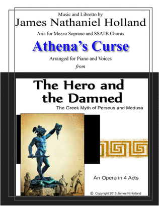 The Curse of Athena for Dramatic Mezzo Soprano and Chorus, The Hero and the Damned Opera