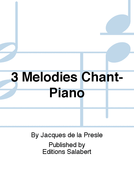 3 Melodies Chant-Piano