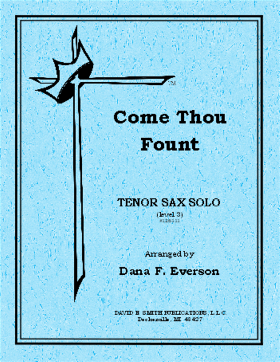 Come Thou Fount by Dana F. Everson Flute - Sheet Music