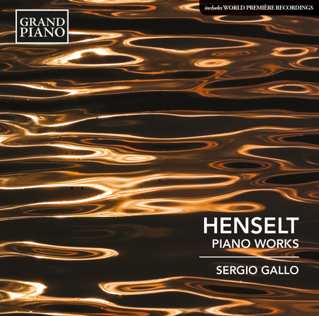 Adolf von Henselt: Piano Works