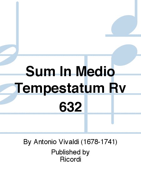 Sum In Medio Tempestatum Rv 632