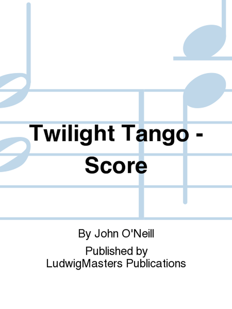 Twilight Tango - Score