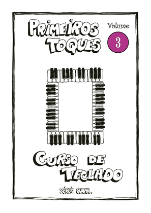 Book cover for Método - Curso de Teclado Primeiros Toques - Volume 3 - Sérgio Cunha - ISBN:978-65-00-94380-1