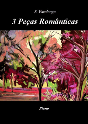 Sérgio Varalonga - 3 Peças Românticas (3 Romantic Pieces)