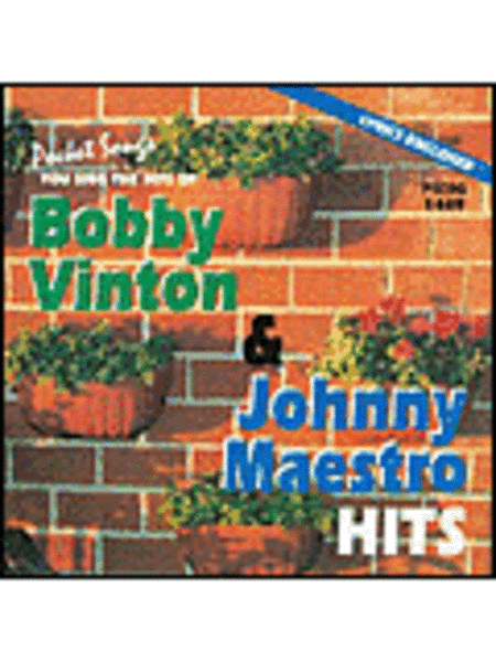 Bobby Vinton/Johnny Maestro Hits (Karaoke CDG) image number null