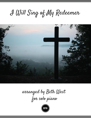 Book cover for I Will Sing of My Redeemer