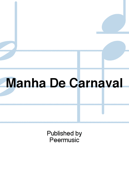 Manha De Carnaval