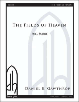 The Fields of Heaven, (Cantata)