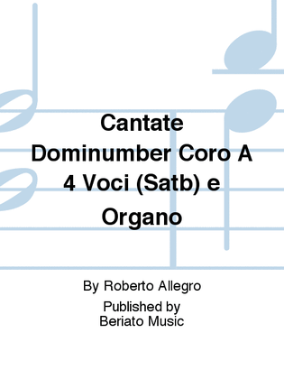Cantate Dominumber Coro A 4 Voci (Satb) e Organo