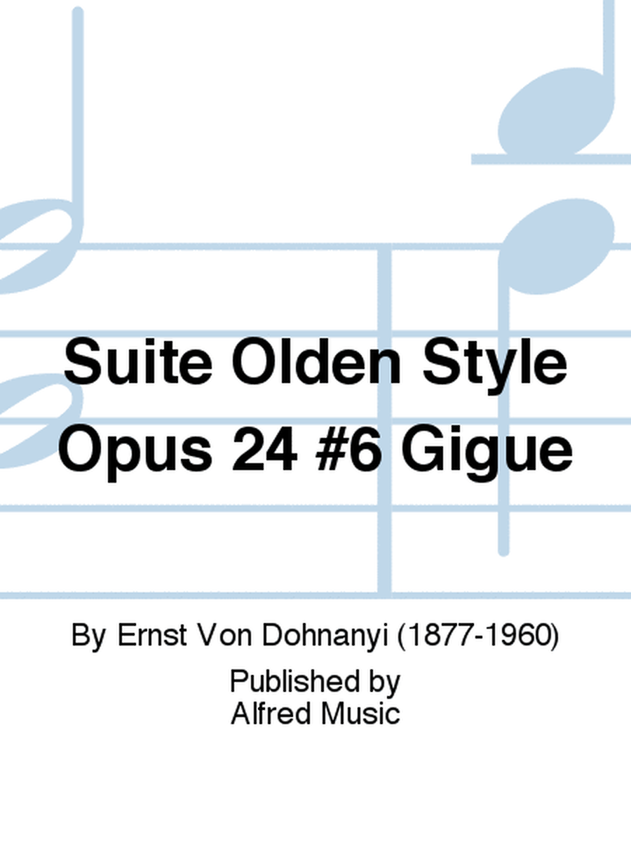 Suite Olden Style Opus 24 #6 Gigue