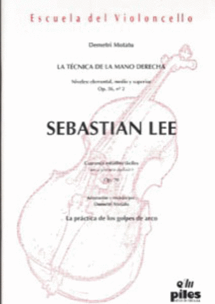 Sebastian Lee, La Tecnica Mano DerechaOp. 36 - No. 2 Op. 70