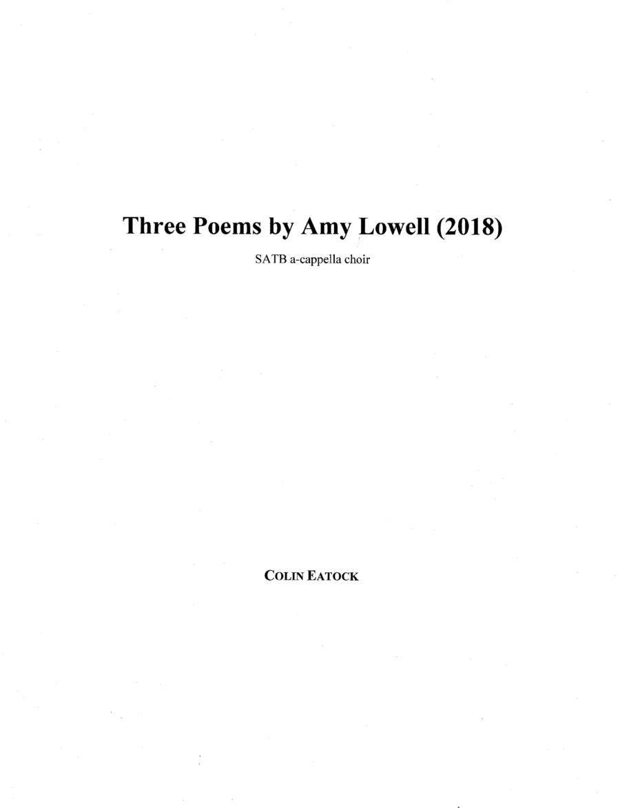 Three Poems by Amy Lowell (2018) 4-Part scores gallery preview page 1
