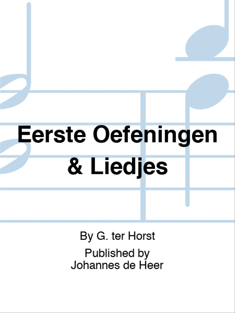 Eerste Oefeningen & Liedjes