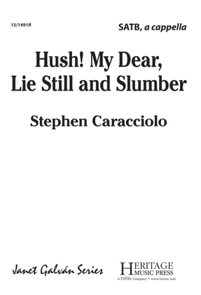 Book cover for Hush! My Dear, Lie Still and Slumber