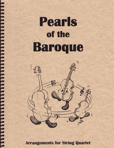 Pearls of the Baroque - for String Quartet (2 Violins, Viola and Cello)