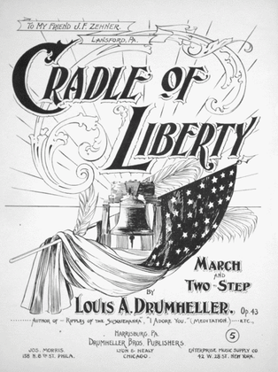 Cradle of Liberty. March and Two-Step