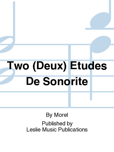 Deux Etudes de Sonorite