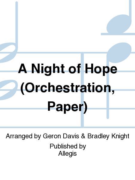 A Night of Hope (Orchestration, Paper)