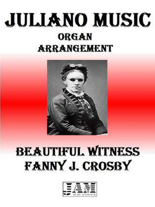 BEAUTIFUL WITNESS - FANNY J. CROSBY (HYMN - EASY ORGAN)