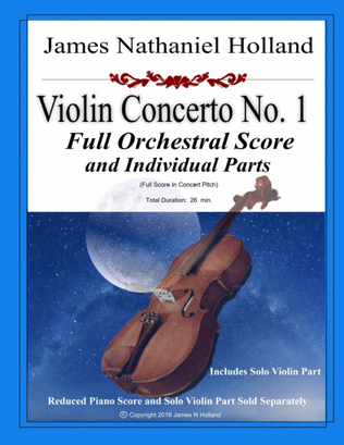 Violin Concerto No. 1 Full Score and Individual Parts James Nathaniel Holland