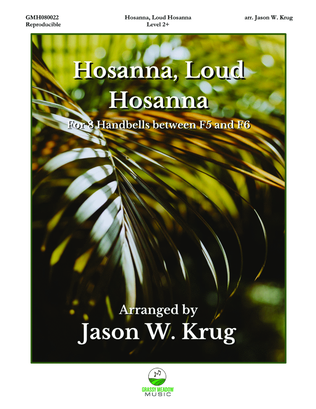 Book cover for Hosanna, Loud Hosanna (for 8 handbells)