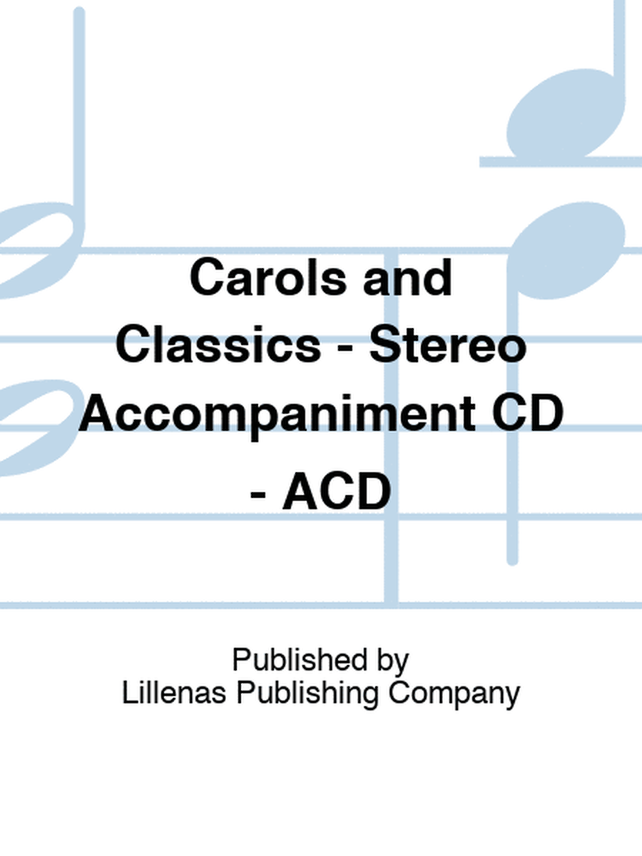 Carols and Classics - Stereo Accompaniment CD - ACD