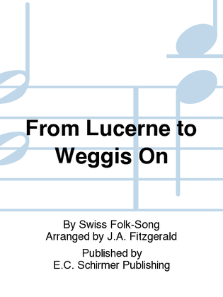 From Lucerne to Weggis On (Walking-Song)