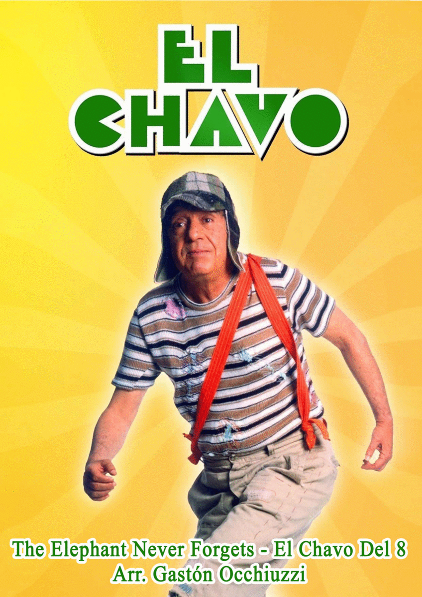 The Elephant Never Forgets -  El Chavo Del 8 image number null