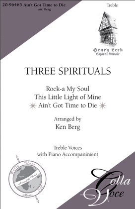 Book cover for Ain't Got Time To Die: from "Three Spirituals"