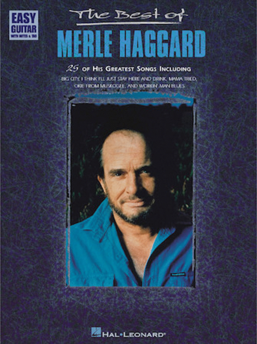 Merle Haggard: The Best Of Merle Haggard - Easy Guitar