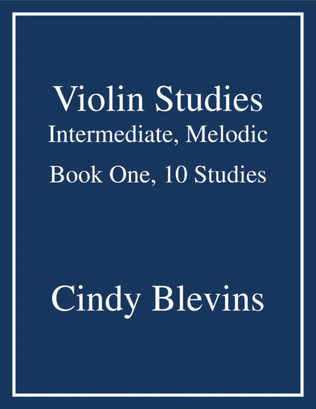 Violin Studies, Intermediate, Melodic, Book One, 10 Studies