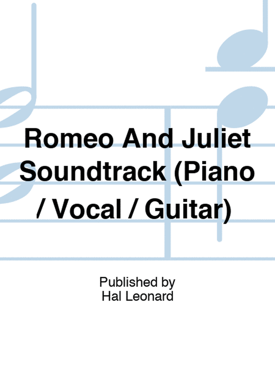Romeo And Juliet Soundtrack (Piano / Vocal / Guitar)