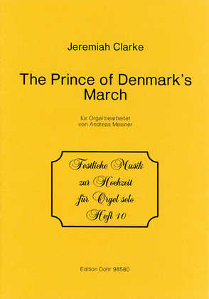 The Prince of Denmark's March D-Dur (für Orgel)