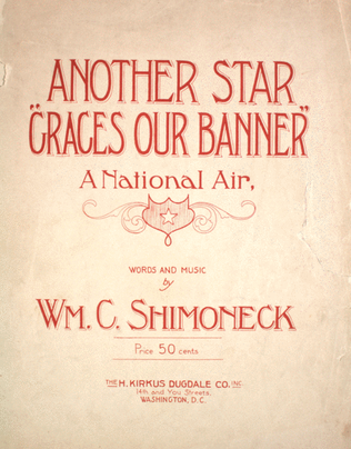 Another Star "Graces Our Banner." A National Air