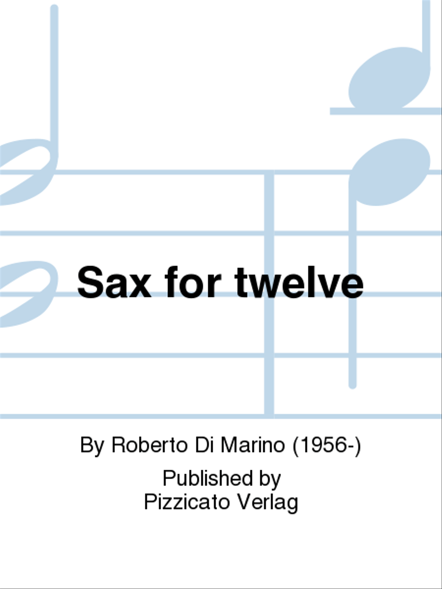 Sax for twelve Saxophone scores gallery preview page 1