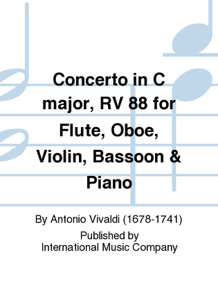 Concerto In C Major, Rv 88 For Flute, Oboe, Violin, Bassoon & Piano