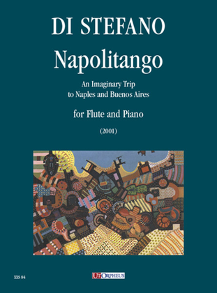 Napolitango. An Imaginary Trip to Naples and Buenos Aires for Flute and Piano (2001)