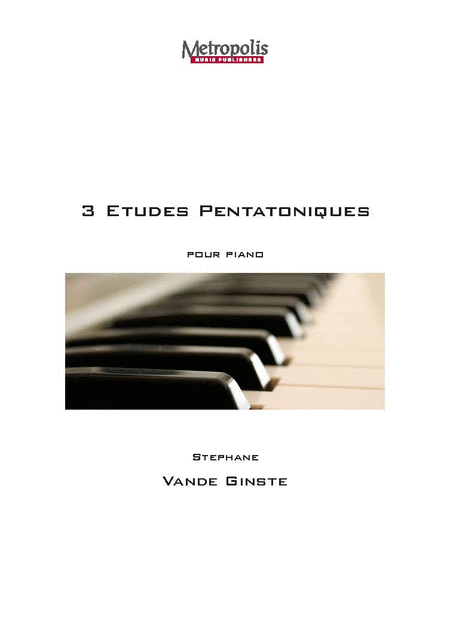3 Etudes Pentatoniques for Piano Solo